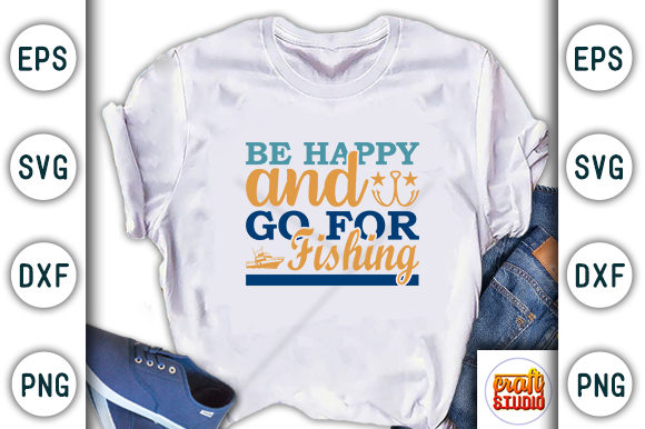Be Happy and Go For Fishing: A Versatile T-Shirt Design for Graphics