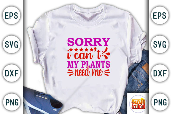 Garden Svg Design, Sorry I Can’t My: A Versatile Graphics Asset for T-Shirt Designs