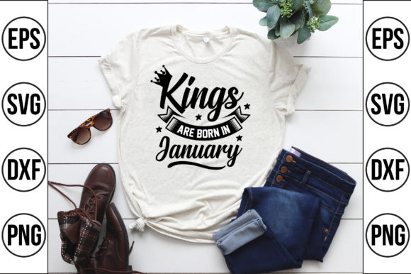 Kings Are Born in January: A Versatile T-Shirt Design Graphic