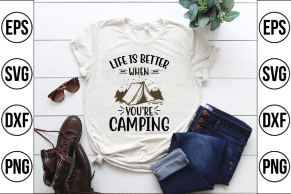 Life is Better when You're Camping: A T-Shirt Design Graphics Review