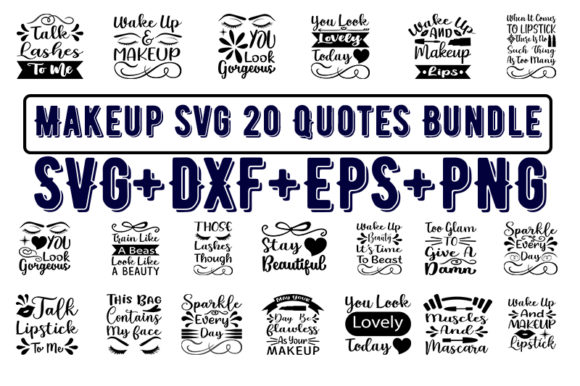 Makeup 20 Quotes Bundle: Perfect for Graphics and T-Shirt Designs