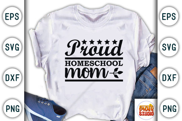 Proud Homeschool Mom Svg: A Perfect Graphic for T-Shirt Designs