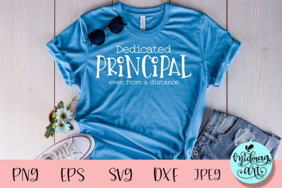 Review: Dedicated Principal Svg, School Svg for T-Shirt Designs